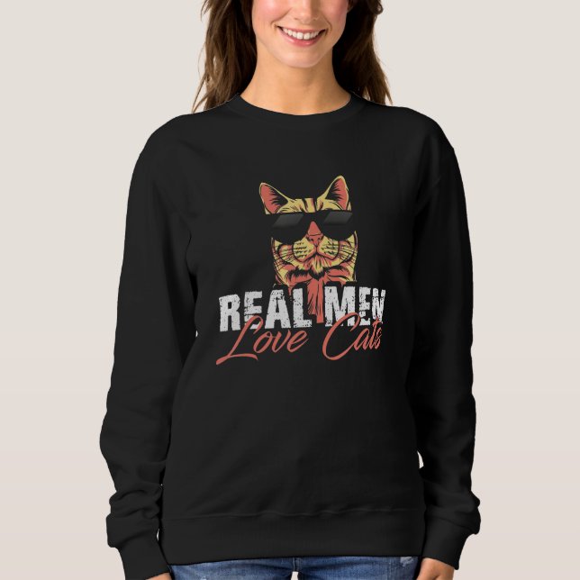 Real Men Like Cats Kitten Pet Owner Cat  Men Sweatshirt (Front)