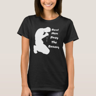 Real Men Like To Pray The Rosary Kneeling Man Pray T-Shirt