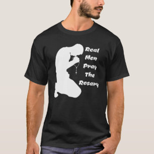 Real Men Like To Pray The Rosary Kneeling Man Pray T-Shirt