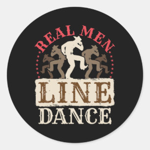 Real Men Line Dance Shirt Country Western Dancing Classic Round Sticker