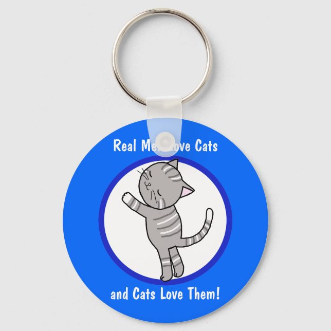 Real Men Love Cats and Cats Love Them Key Chain (Front)
