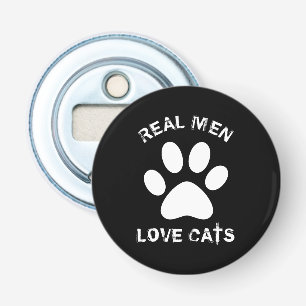 Real Men Love Cats Custom Text Personalised Bottle Opener