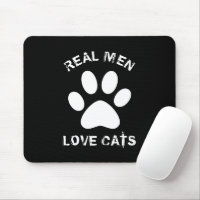 Real Men Love Cats Custom Text Personalised