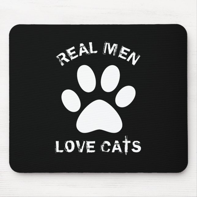 Real Men Love Cats Custom Text Personalized Mouse Pad (Front)