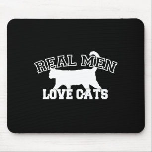 Real Men Love Cats Decor Mouse Pad