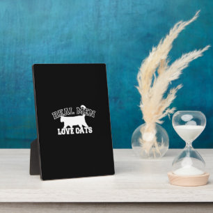 Real Men Love Cats Graphic Design on Black Decor Plaque