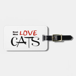 Real Men Love Cats Luggage Tag
