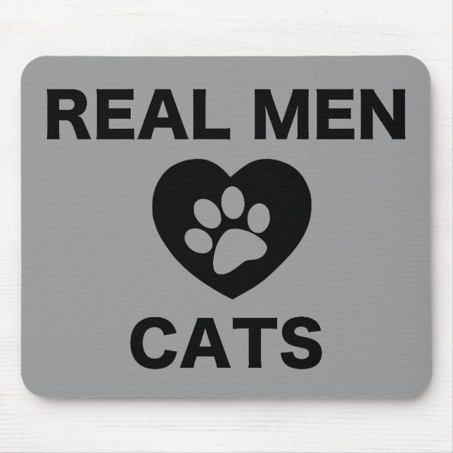 Real Men Love Cats Mouse Pad (Front)