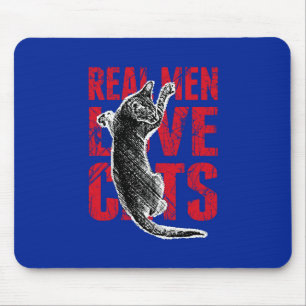 Real Men Love Cats Mouse Pad