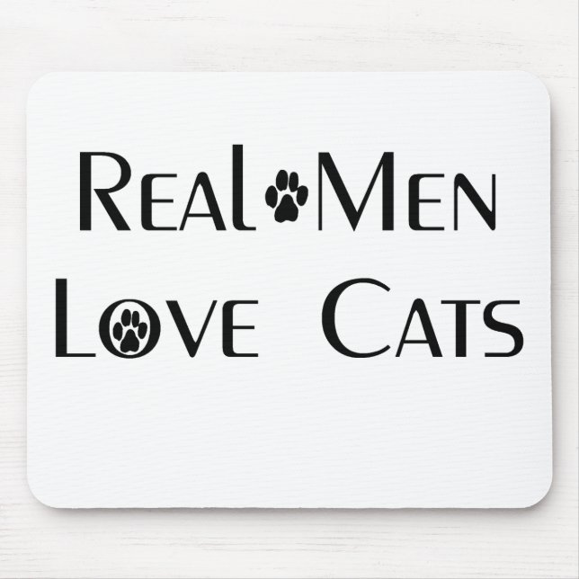 Real Men Love Cats Mousepad (Front)