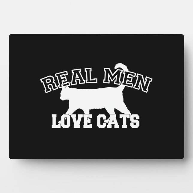 Real Men Love Cats Silhouette Plaque (Front)