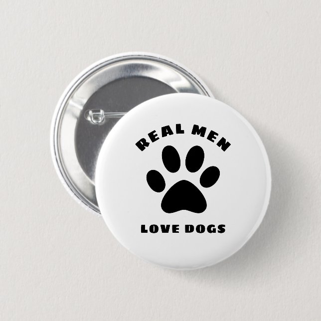 Real Men Love Dogs Custom Text Personalized 6 Cm Round Badge (Front & Back)