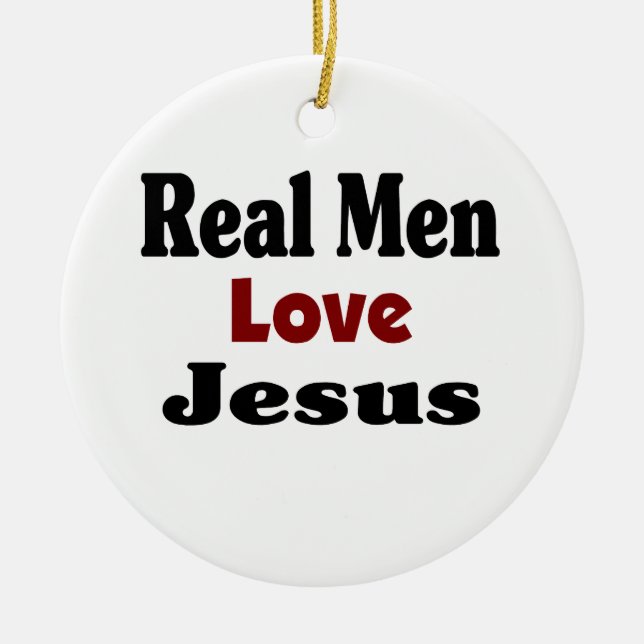 Real Men Love Jesus Ceramic Tree Decoration (Front)