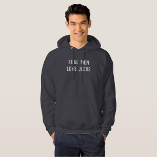 Real Men Love Jesus Hoodie