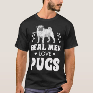 Real Men Love Pugs Cute Dog T-Shirt