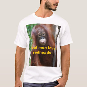 Real Men Love Redheads T-Shirt