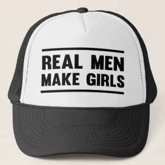 Real men make girls trucker hat