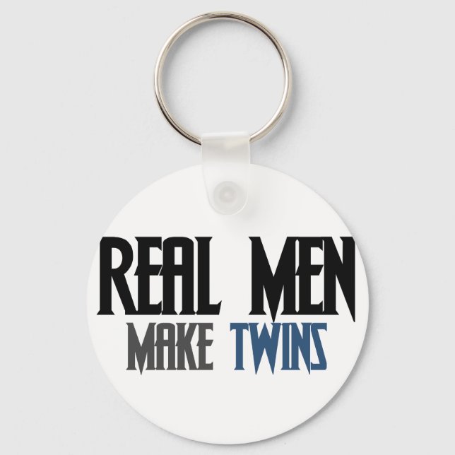 Real men make twin boys key ring (Front)