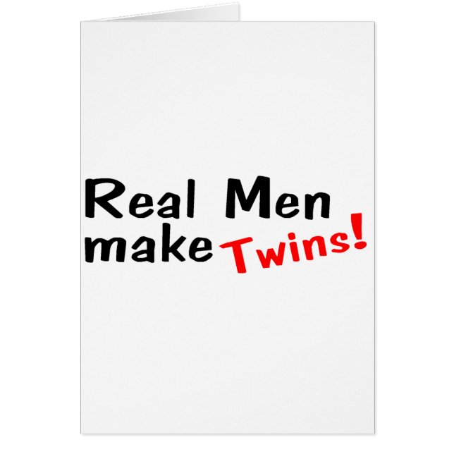 Real Men Make Twins (Front)