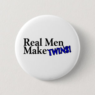 Real Men Make Twins (B) 6 Cm Round Badge