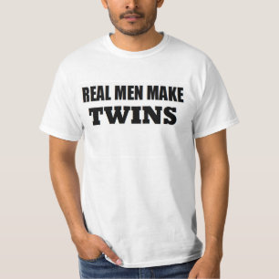 REAL MEN MAKE TWINS BABY DADDY NEW FATHER T-Shirt