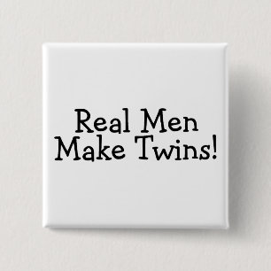 Real Men Make Twins (Black) 15 Cm Square Badge