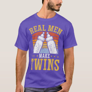 Real Men Make Twins-Father Of Twins Father's Day F T-Shirt