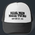 Real men make twins trucker hat for new dad father<br><div class="desc">Real men make twins trucker hat for new dad father. Funny quote for proud new daddy established in 2015, 2016, 2017 etc. Customisable birth date year. Vintage masculine typography with faded letters. Cute gift idea for expectant father of new baby girls / boys or newborns. Manly baby shower present for...</div>