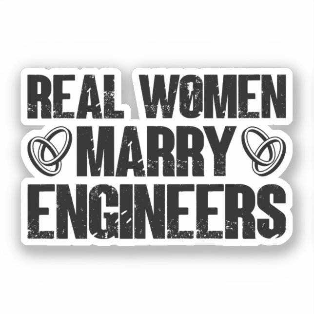 Real Men Marry Engineers Funny Engineer Husband (Front)