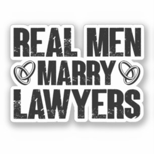 Real Men Marry Lawyers Wife Funny Lawyer