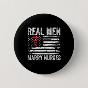Real Men Marry Nurses Funny Nurse Husband Fiance N 6 Cm Round Badge