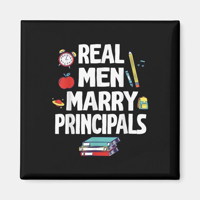 Real Men Marry Principals Happy Wedding Married Gr Magnet (Front)