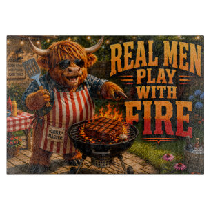 Real Men Play with Fire Cutting Board