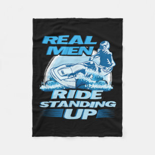 Real Men Ride Standing Up Jet Skiing Design Fleece Blanket