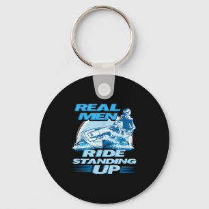 Real Men Ride Standing Up Jet Skiing Design Key Ring