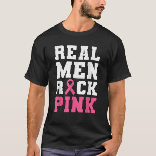 Real Men Rock Pink T Shirt