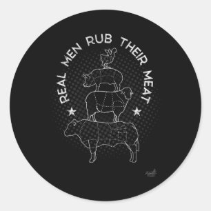 Real Men Rub Their Meat Bbq Smoker Master  Classic Round Sticker
