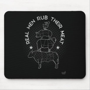 Real Men Rub Their Meat Bbq Smoker Master  Mouse Pad