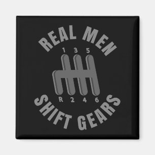 Real men shift gears magnet