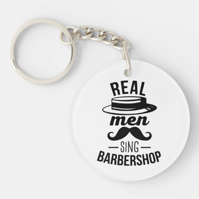 Real Men Sing Barbershop Key Ring (Front)
