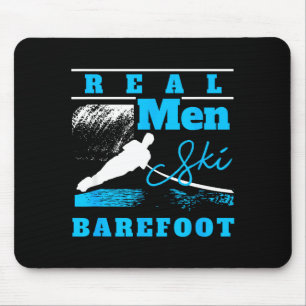 Real men ski barefoot extreme sports ski rope wate mouse pad