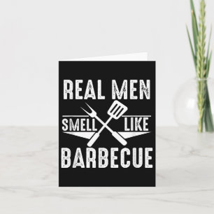 Real Men Smell Like Barbecue Funny Bbq Grilling Gi Card