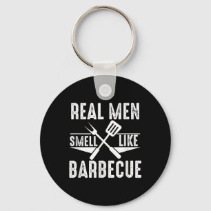 Real Men Smell Like Barbecue Funny Bbq Grilling Gi Key Ring