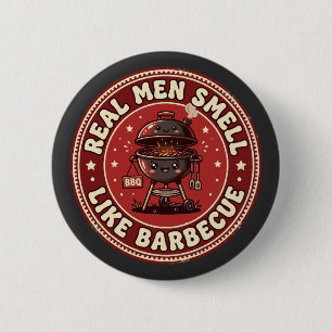 Real Men Smell Like Barbecue Retro Grilling 6 Cm Round Badge