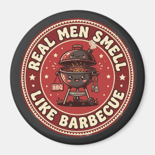 Real Men Smell Like Barbecue Retro Grilling Magnet