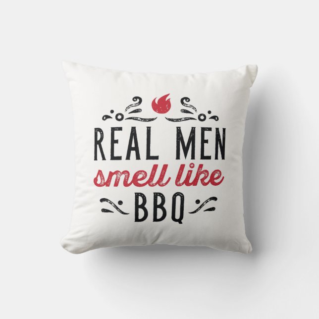 Real Men Smell Like BBQ Cushion (Front)