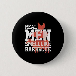 Real Men Smell Like Bbq Funny Bbq Smoker Barbecue  6 Cm Round Badge