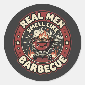 Real Men Smell Like BBQ | Funny Grill Lover Gift Classic Round Sticker