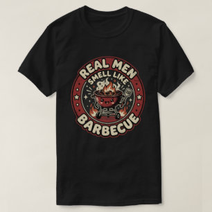 Real Men Smell Like BBQ   Funny Grill Lover Gift  T-Shirt