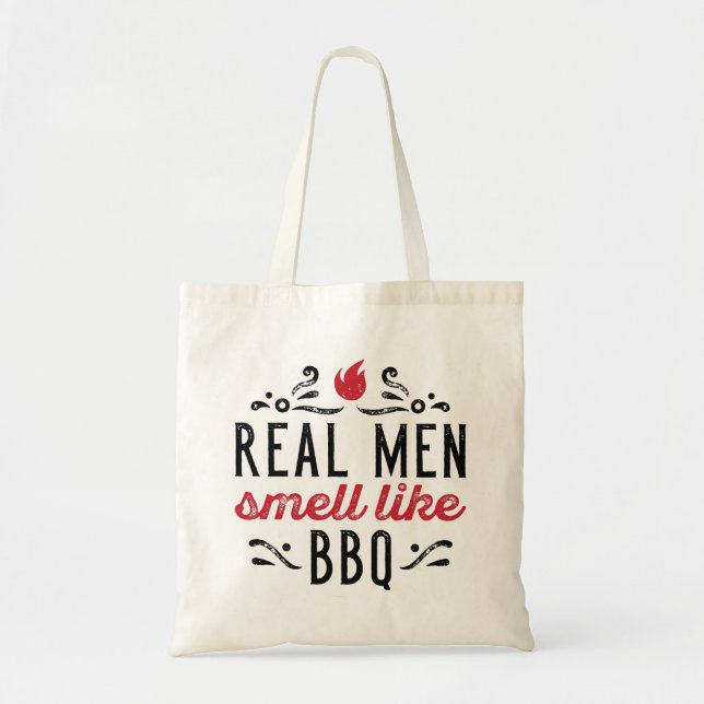 Real Men Smell Like BBQ Tote Bag (Front)
